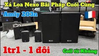 Xả Loa Nexo ps12 B&atilde;i Xịn Ph&aacute;p 🇫🇷 Gi&aacute; 1tr1 Bao Ship, Xả Lỗ Amly 203n B&atilde;i H&agrave;n 🇰🇷 Gi&aacute; 1tr5 Rẻ Như Tặng