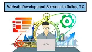 Website Development Services In Dallas, TX