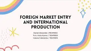 Foreign Market Entry and International Production // International Economics
