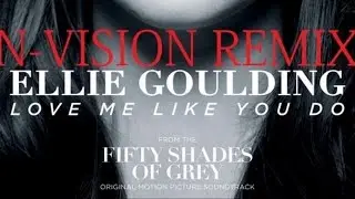Ellie Goulding - Love Me Like You Do (N-Vision Extended Mix) [HANDS UP]