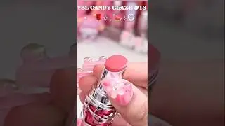 YSL Candy Glaze  13 lipstick😚 #shorts #hacks #makeup