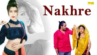 Nakhre | Aarju Dhillon | Sameer Jangra | Haryanvi Song | New Haryanvi Songs Haryanavi 2020