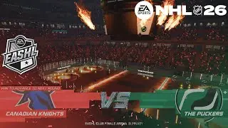 The Puckers vs. Canadian Knights - NHL 26 EASHL 6v6 Playoffs RD1GM1 (S2) 1-2-26 (4K HDR)