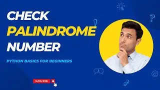 How to check Palindrome Number in Python || Data Science