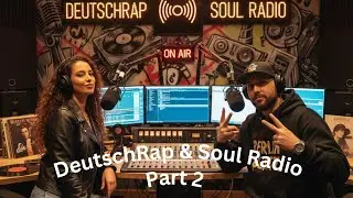 DeutschRap & Soul Radio Part 2