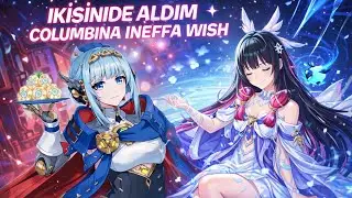 200 WISH C1 COLUMBINA ve INEFFA için #Genshinimpact |WISH|