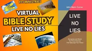 VIRTUAL BIBLE STUDY: LIVE NO LIES //THE STRUGGLE IS REAL//LEARN AND PRAY LESSON 2