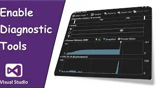 How to Enable and Show Diagnostic Tools in Visual Studio