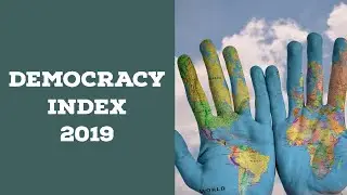 GLOBAL DEMOCRACY INDEX 2019