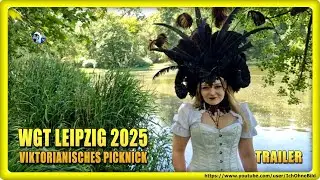 🔴 WGT LEIPZIG 2025 🦇 Trailer 🦇 VIKTORIANISCHES PICKNICK 🦇 WAVE-GOTIK-TREFFEN #ichohnebild #goth