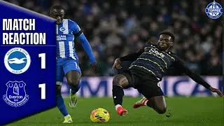 Brighton & Hove Albion 1-1 Everton | Match Reaction
