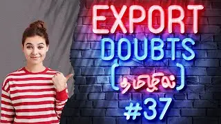 EHC - OTP 11 - Day 55 (Doubts Session) Export Help Center Madurai Export Awareness in Tamil