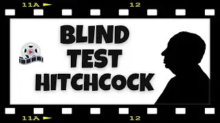 BLIND TEST FILMS HITCHCOCK (30 EXTRAITS) - GUESS THE MOVIE BY 1 PHOTO
