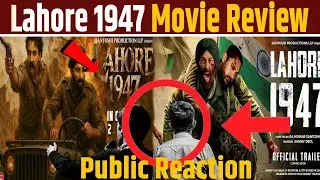 Lahore 1947 Movie Review||Public Reaction on Lahore 1947 Movie||Lahore 1947 Movie Trailer|Lahore1947