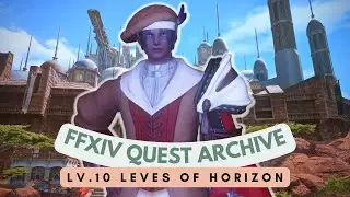 Ul'dah Side Quests: Lv.10 Leves of Horizon | No Commentary | FFXIV Quest Archive