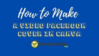 How to Make a Video Facebook Cover in Canva