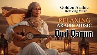 Whispers of the Mirage | Relaxing Oud Music for Calm & Spiritual Peace
