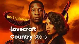 Lovecraft Country Soundbyte - Stars Jonathan Majors and Jurnee Smollett, Best Episode?