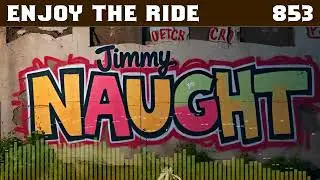 Enjoy the Ride [853] - (Egg Punk) - Jimmy Naught