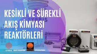 TERRA A.Ş. - SYRRIS KESİKLİ VE SÜREKLİ AKIŞ KİMYASI REAKTÖRLERİ