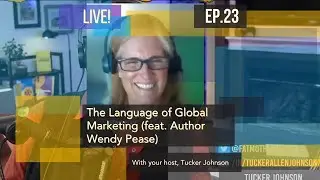 The Language of Global Marketing (feat. Author Wendy Pease)