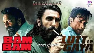 Lutt Le Gaya x Bam Bam (Afro Beats) | Ranveer Singh | Aditya Dhar | Remix