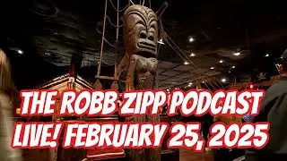 🔴 THE ROBB ZIPP PODCAST LIVE 2-25-2025