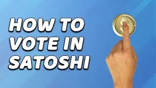 How To Vote In Satoshi (EASY!)