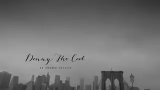 DENNY THE COOL - EX EREMO CELSUS