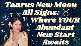Taurus New Moon All Signs May 2023 Forecast + Ritual Ideas 🌱 Manifestation, Patience & Abundance 💰