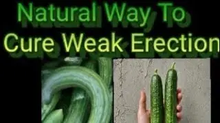 USE THIS 2 NATURAL ITEMS IF YOU'RE HAVING WEAK ERECTION/DYSFUNCTION 💯