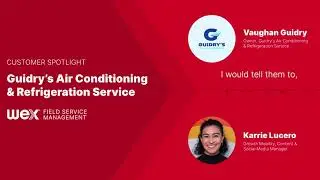 Why Field Service Pros Need WEX (Guidry&rsquo;s Air Conditioning & Refrigeration)