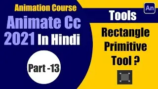 Adobe Animate cc Tutorial | How to Use the Rectangle Primitive Tool in Hindi Part-13 | Sarathi Tech