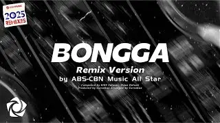 ABS-CBN Music All Star - 'Bongga (Remix Version)' Official lyric video
