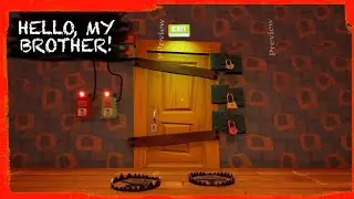 HELLO NEIGHBOR MOD KIT: HELLO, MY BROTHER!