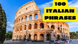 100 ITALIAN PHRASES// LET'S LEARN ITALIAN//LEARN ITALIAN FAST// SPEAK ITALIAN FLUENTLY
