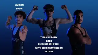 LIVE! Titan Classic Wrestling Tournament 2025 Day Two Finals 12/6/2025