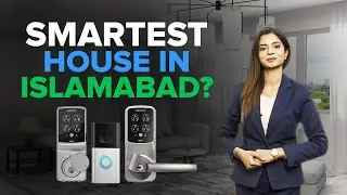 Smartest House in Islamabad? | Smart 100 | Smart Hub