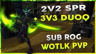 2v2 SPR + 3v3 DuoQ | October 4th Stream VOD | WOW R1 Gladiator Rogue Arena PVP - Warmane WOTLK