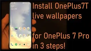 Install OnePlus7T live wallpapers for OnePlus 7 Pro in 3 steps!