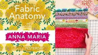 Fabric Anatomy: The Yesterday Collection