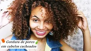 HIDRATAÇÃO/UMECTAÇÃO COM GORDURA DE PORCO | Thalita DiCarv