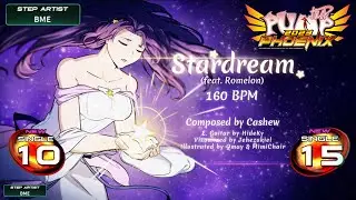 [PUMP IT UP PHOENIX] Stardream (feat. Romelon) S10 & S15 (Phoenix Modified ver.)