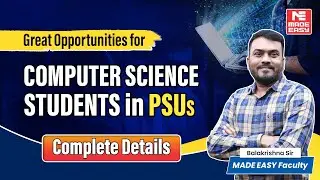 PSU Opportunities for Computer Science Students | Complete Guide by Balakrishna Sir | MADE EASY
