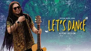 ALVONS FREEDOM - LETS DANCE ( Official Music Video )