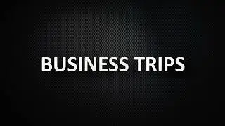 Business trips