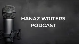 Discover the Hanaz Writers Podcast | Writing Tips, Publishing Insights & Creative Inspiration