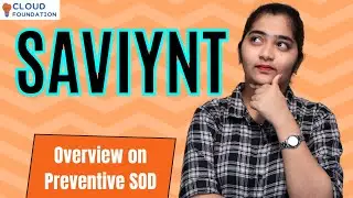 Overview on Preventive SOD in Saviynt | Saviynt Online Training | Saviynt Course | CloudFoundation