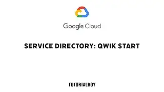 Service Directory: Qwik Start || GSP732 || #googlecloud #qwiklabs #tutorialboy24 #cloudskillsboost
