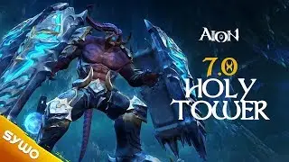 AION 7.0 Gameplay | Holy Tower Updated | Painter PoV